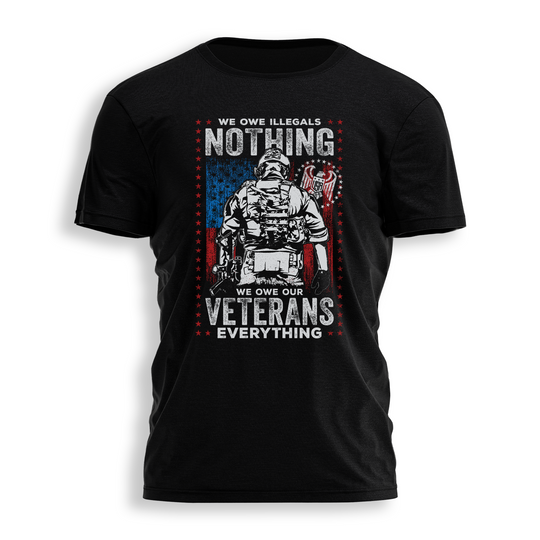 WE OWE ILLEGALS NOTHING Tee