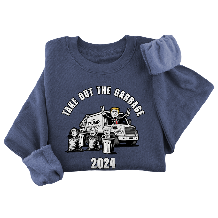 Take Out The Trash Crewneck - 3272