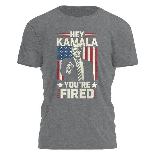 Hey Kamala - You're Fired Tee - 3151