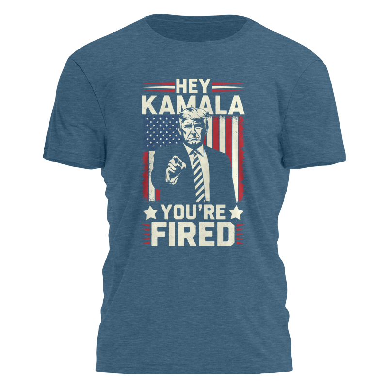 Hey Kamala - You're Fired Tee - 3151