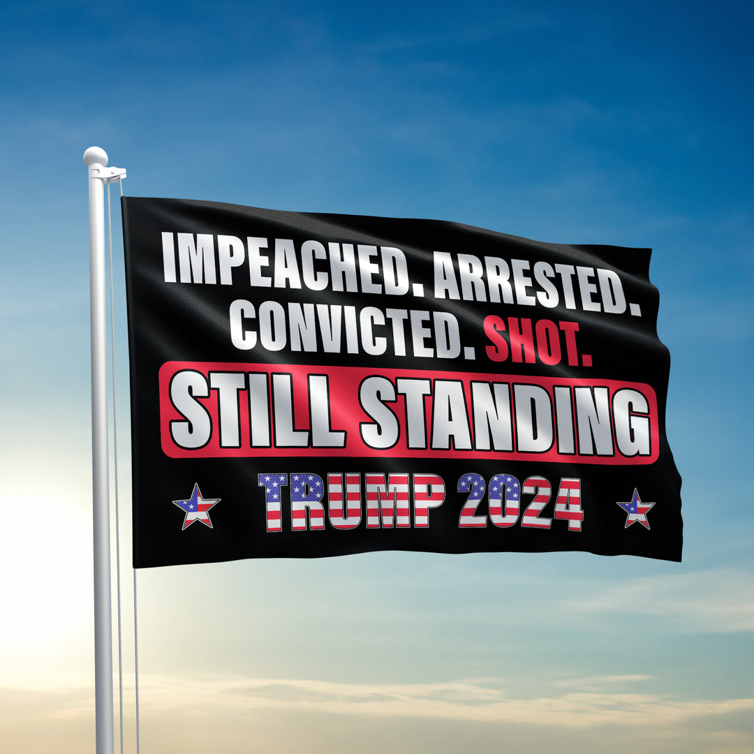 Trump - Still Standing Flag - 2737