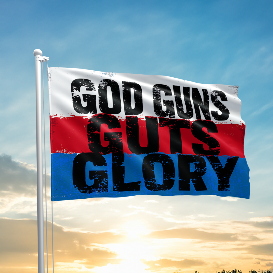 God Guns Guts Glory Flag - 2548 – I Love My Freedom