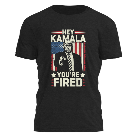 Hey Kamala - You're Fired Tee - 3151