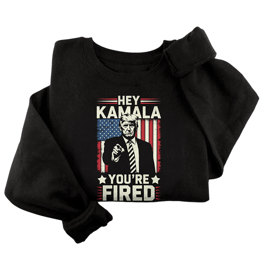 Hey Kamala - You're Fired Crewneck - 3343