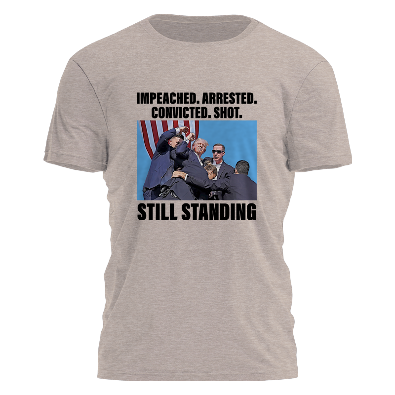 Trump - Still Standing Tee - 2735