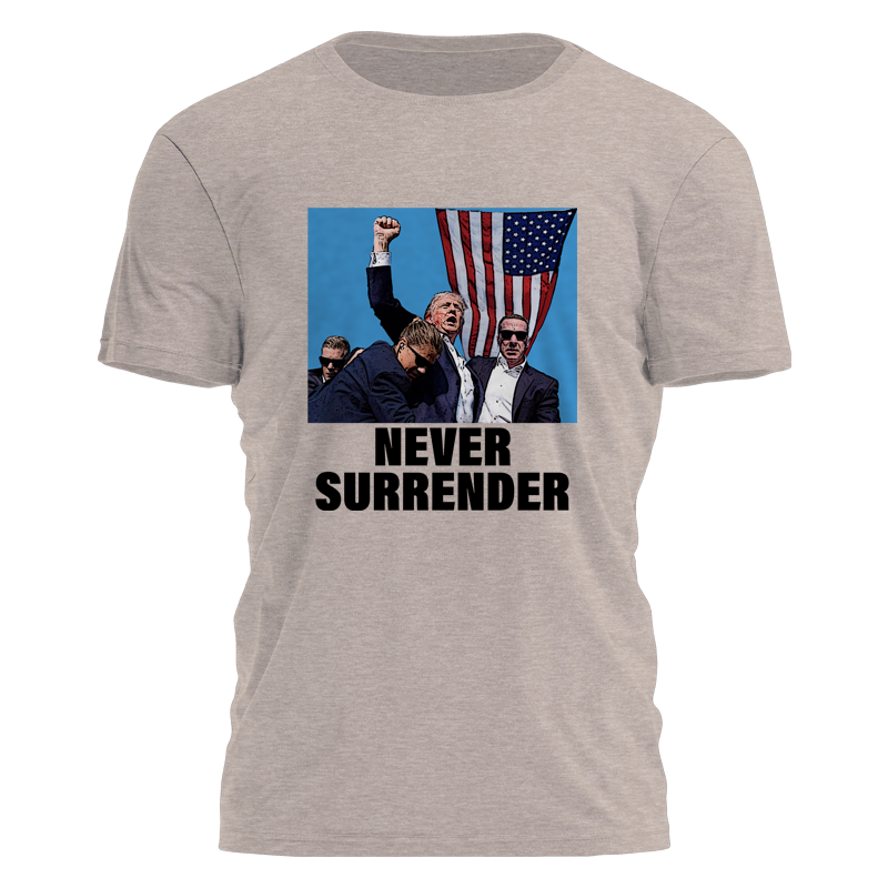 Trump Fist Pump - Never Surrender Tee - 2732