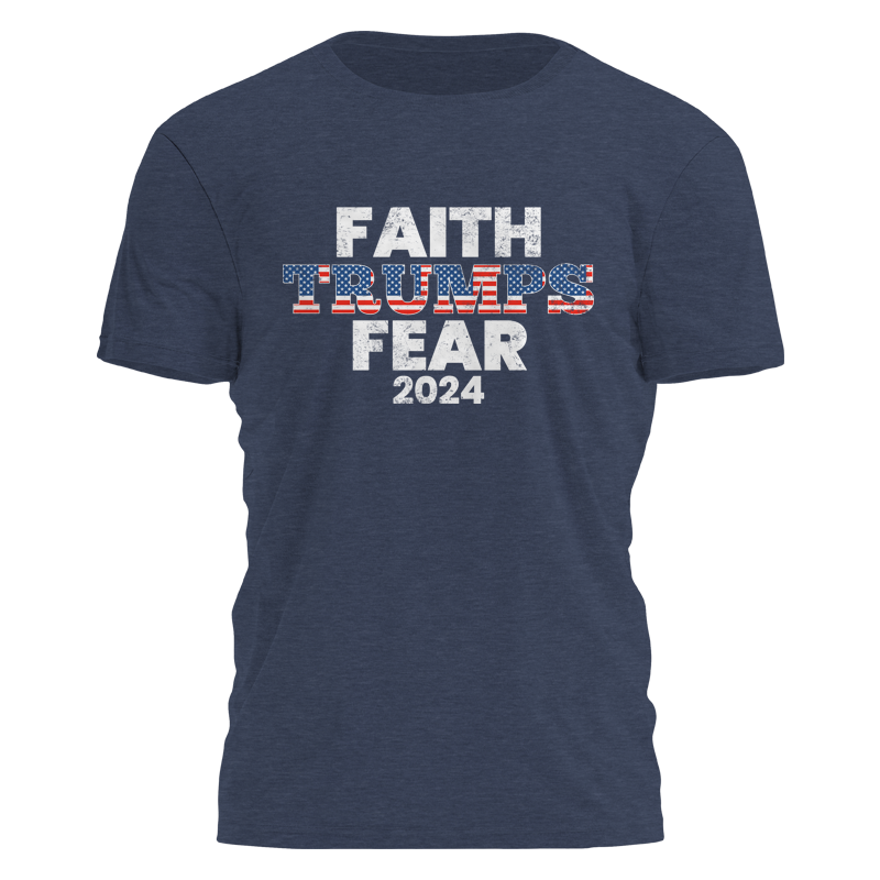 Faith Trumps Fear Tee - 2429