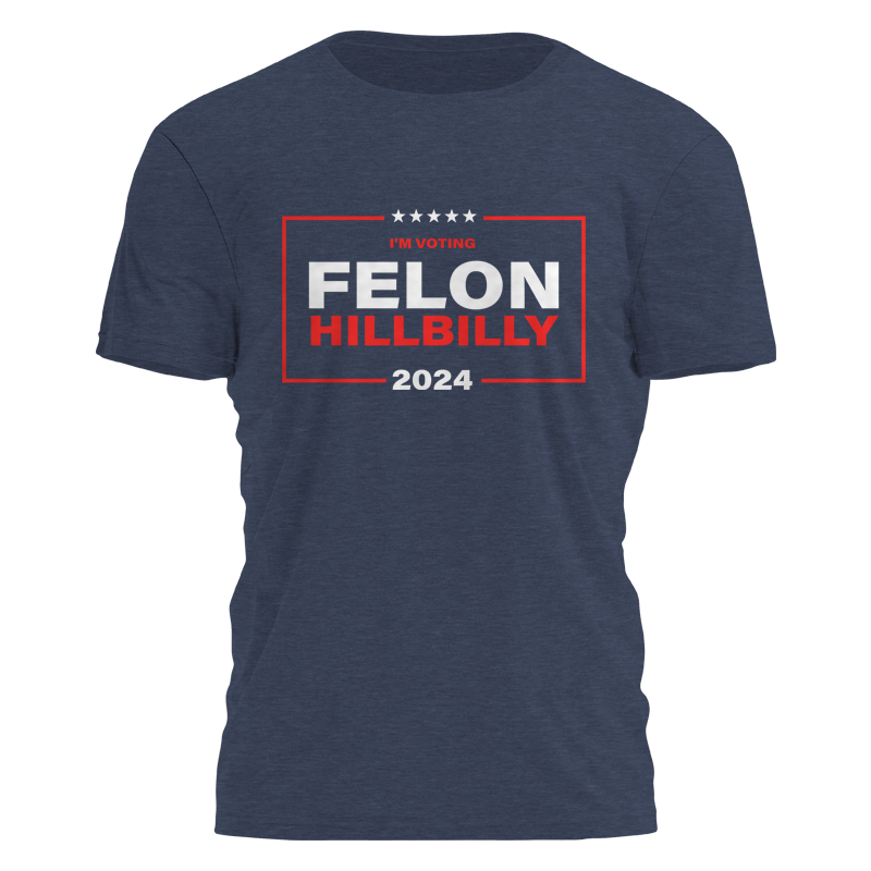 Felon Hillbilly Tee - 2827