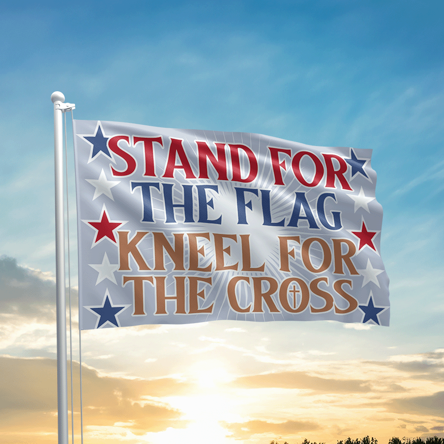 Stand for the Flag Kneel for the Cross Flag