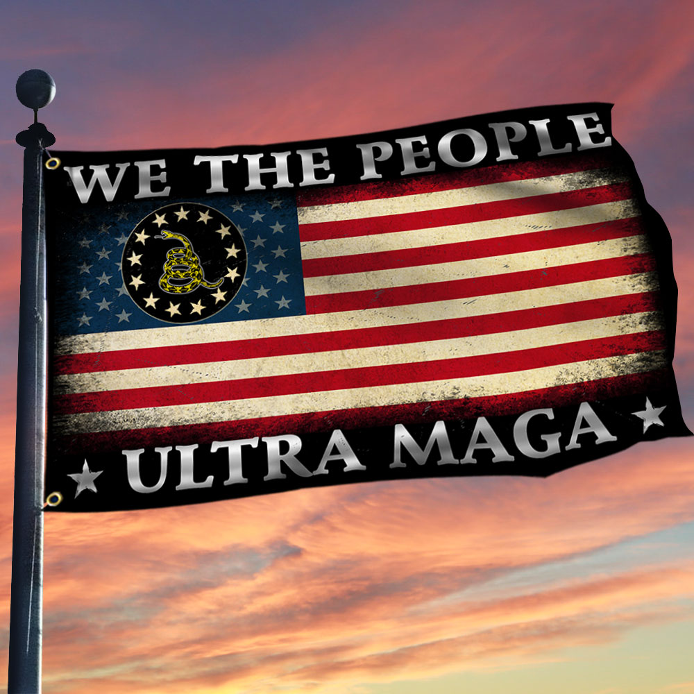 We The People Ultra MAGA Flag – I Love My Freedom